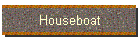 Houseboat